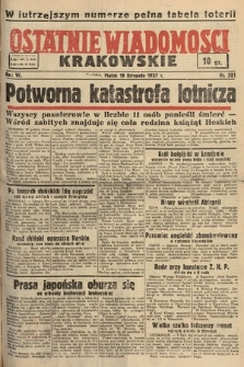 Ostatnie Wiadomości Krakowskie. 1937, nr 321
