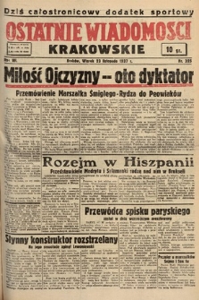 Ostatnie Wiadomości Krakowskie. 1937, nr 325
