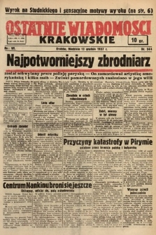 Ostatnie Wiadomości Krakowskie. 1937, nr 344