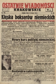 Ostatnie Wiadomości Krakowskie. 1938, nr 46
