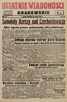Ostatnie Wiadomości Krakowskie. 1938, nr 149