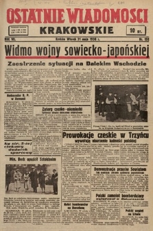 Ostatnie Wiadomości Krakowskie. 1938, nr 152