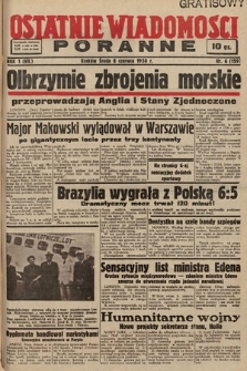 Ostatnie Wiadomości Poranne. 1938, nr 6
