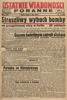 Ostatnie Wiadomości Poranne. 1938, nr 37