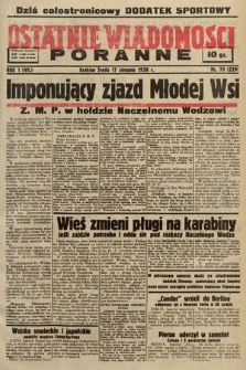 Ostatnie Wiadomości Poranne. 1938, nr 76