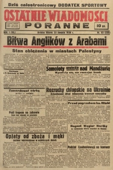 Ostatnie Wiadomości Poranne. 1938, nr 82