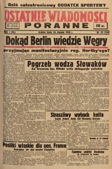 Ostatnie Wiadomości Poranne. 1938, nr 83