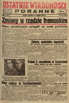Ostatnie Wiadomości Poranne. 1938, nr 84