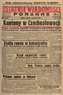Ostatnie Wiadomości Poranne. 1938, nr 91
