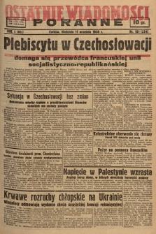 Ostatnie Wiadomości Poranne. 1938, nr 101