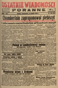 Ostatnie Wiadomości Poranne. 1938, nr 109