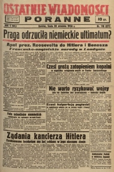 Ostatnie Wiadomości Poranne. 1938, nr 118