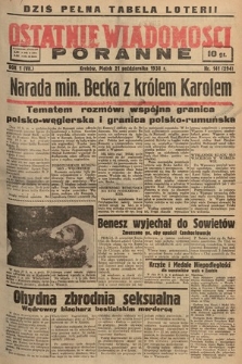Ostatnie Wiadomości Poranne. 1938, nr 141