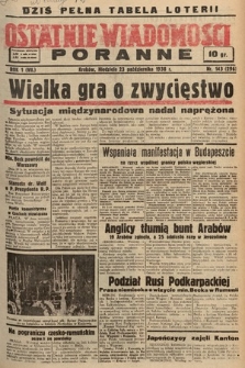 Ostatnie Wiadomości Poranne. 1938, nr 143