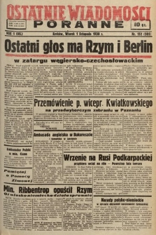 Ostatnie Wiadomości Poranne. 1938, nr 152