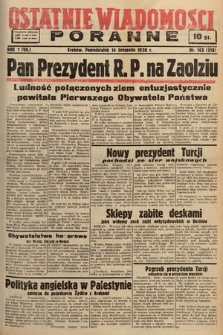 Ostatnie Wiadomości Poranne. 1938, nr 165