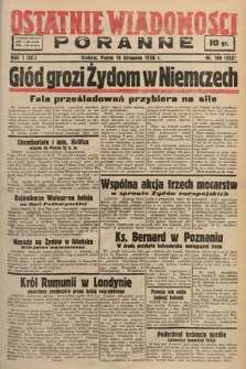 Ostatnie Wiadomości Poranne. 1938, nr 169