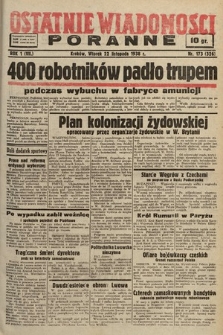 Ostatnie Wiadomości Poranne. 1938, nr 173