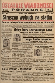 Ostatnie Wiadomości Poranne. 1938, nr 194