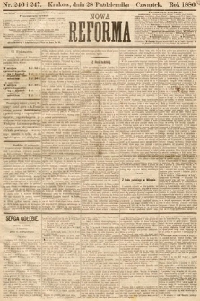Nowa Reforma. 1886, nr 246 i 247