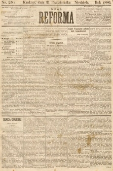 Nowa Reforma. 1886, nr 250