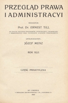 Przegląd Prawa i Administracji : część praktyczna. 1917