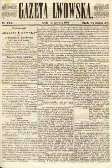 Gazeta Lwowska. 1867, nr 141