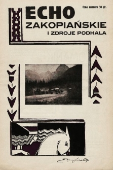 Echo Zakopiańskie : ilustrowany dwutygodnik poświęcony sprawom Zakopanego, uzdrowisk Podhala i turystyki. 1931, nr 11