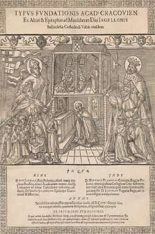 Typus fundationis Acad[emiae] Cracovien[sis] ex altari et epitaphio ad Mausolaeum Divi Jagellonis in Ecclesia Cathedrali urbis eiusdem