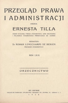 Przegląd Prawa i Administracji imienia Ernesta Tilla : orzecznictwo. 1938