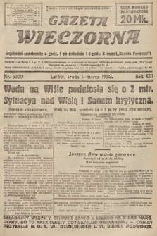 Gazeta Wieczorna. 1922, nr 6300