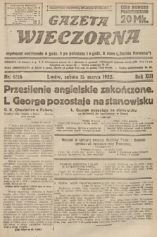 Gazeta Wieczorna. 1922, nr 6318