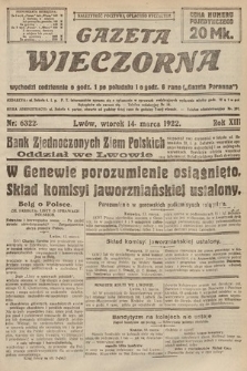 Gazeta Wieczorna. 1922, nr 6322