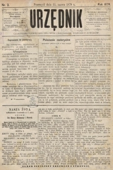Urzędnik : czasopismo poświęcone sprawom urzędników wszelkich zawodów. 1879, nr 2