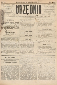 Urzędnik : czasopismo poświęcone sprawom urzędników wszelkich zawodów. 1879, nr 13