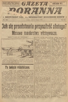 Gazeta Poranna : ilustrowany dziennik informacyjny wschodnich kresów. 1924, nr 7052