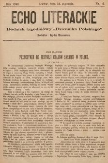 Echo Literackie : dodatek tygodniowy „Dziennika Polskiego”. 1898, nr 4