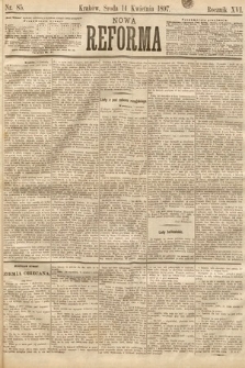 Nowa Reforma. 1897, nr 85