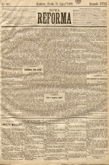 Nowa Reforma. 1899, nr 162