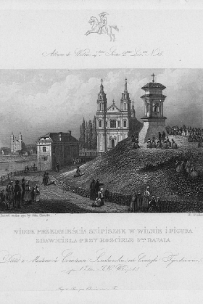 Widok przedmieścia Snipiszek w Wilnie i figura Zbawiciela przy kosciele sᵍᵒ Rafała