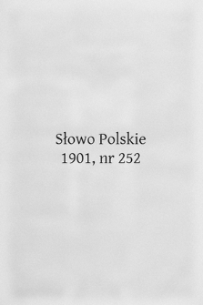 Słowo Polskie. 1901, nr 252