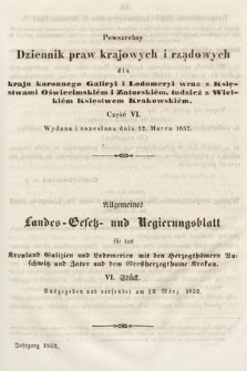 Powszechny Dziennik Praw Krajowych i Rządowych [...] = Allgemeines Landes-Gesetz- und Regierungs-Blatt [...]. 1852, cz. 6