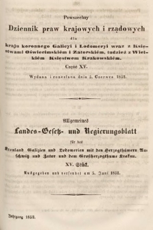 Powszechny Dziennik Praw Krajowych i Rządowych [...] = Allgemeines Landes-Gesetz- und Regierungs-Blatt [...]. 1852, cz. 15