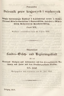 Powszechny Dziennik Praw Krajowych i Rządowych [...] = Allgemeines Landes-Gesetz- und Regierungs-Blatt [...]. 1852, cz. 19