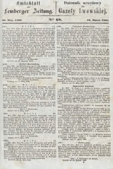 Amtsblatt zur Lemberger Zeitung = Dziennik Urzędowy do Gazety Lwowskiej. 1860, nr 68