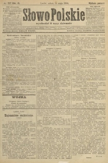 Słowo Polskie (wydanie poranne). 1904, nr 227