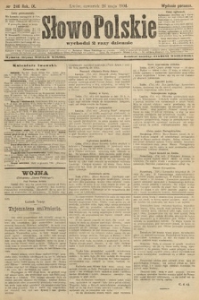Słowo Polskie (wydanie poranne). 1904, nr 246