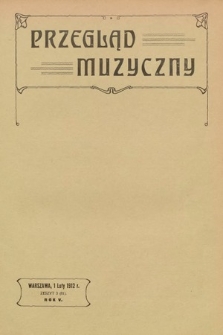 Przegląd Muzyczny. 1912, z. 3