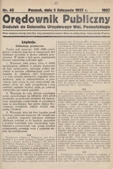 Orędownik Publiczny : dodatek do Dziennika Urzędowego Województwa Poznańskiego. 1927, nr 45