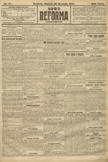 Nowa Reforma (numer poranny). 1907, nr 47